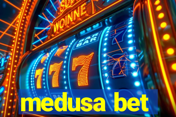 medusa bet